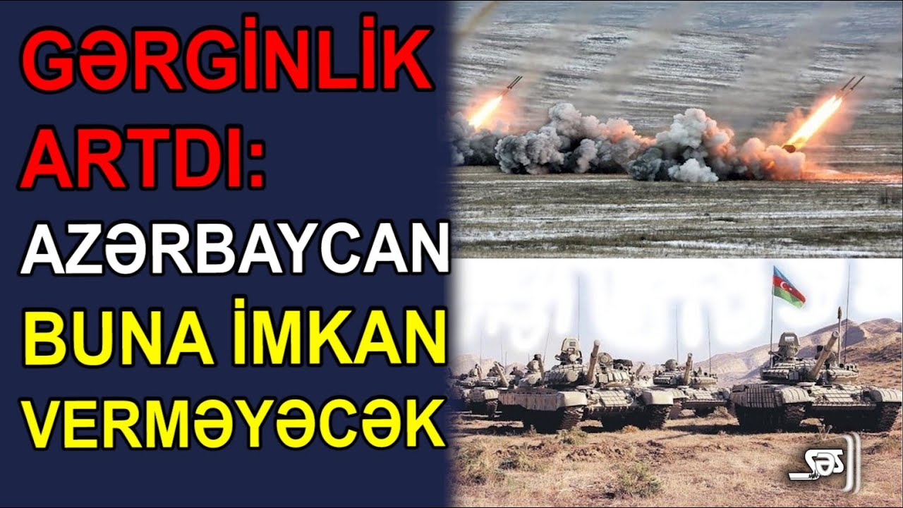 Gərginlik artdı: Azərbaycan buna imkan verməyəcək - (SƏS TV - CANLI)