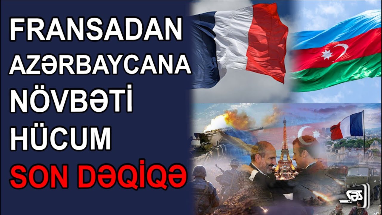 Fransadan Azərbaycana növbəti hücum - (SƏS TV - CANLI)