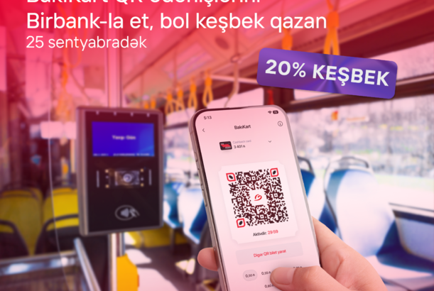 Birbank-la hər gediş 20% keşbek qazandırır