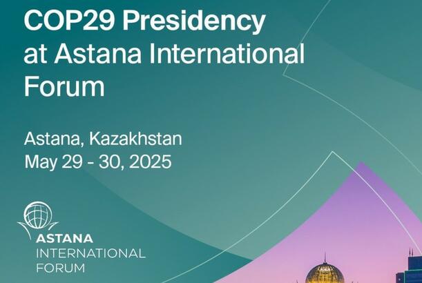 COP29 sədrliyi Astana Beynəlxalq Forumunda iştirak edib
