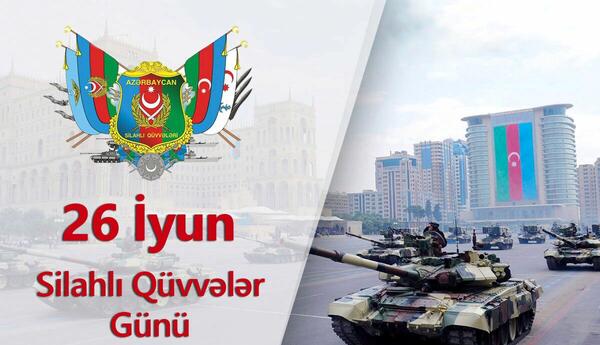 Bu gün Silahlı Qüvvələr Günüdür