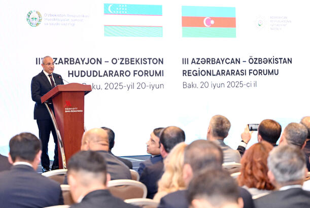 Bakıda III Azərbaycan-Özbəkistan Regionlararası Forumu keçirilib