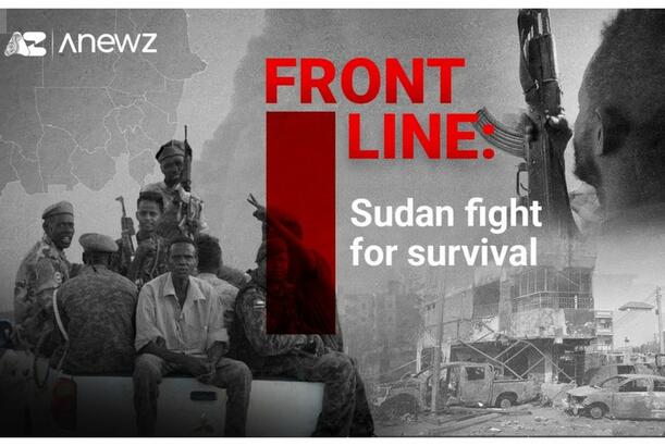 Unutdurulmağa çalışılan müharibə: “AnewZ” Sudan həqiqətlərini göstərir - FOTO/VİDEO