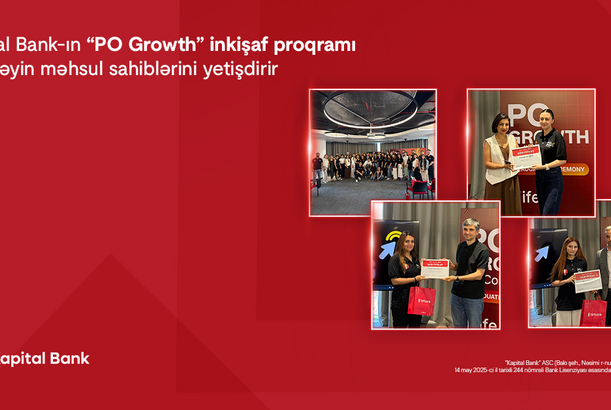 Kapital Bank-ın “PO Growth” inkişaf proqramı gələcəyin məhsul sahiblərini yetişdirir
