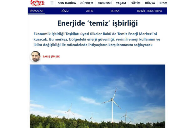 “Sabah” qəzeti: Bakıdakı “ECO Təmiz Enerji Mərkəzi” iqlim böhranı ilə mübarizəyə töhfə verəcək