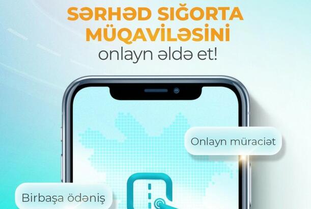 Sərhəd sığorta müqavilələrini onlayn bağlamaq üçün yeni platforma işə düşüb