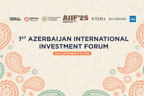Bakıda 1-ci Azərbaycan Beynəlxalq İnvestisiya Forumu keçiriləcək