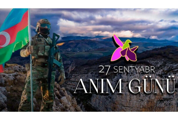 27 Sentyabr - Anım Günü: Böyük Qələbəyə aparan yolun başlanğıcı