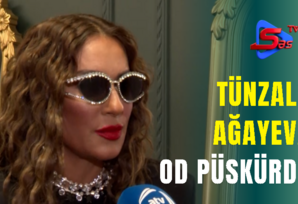 Tünzalə Ağayeva od püskürdü