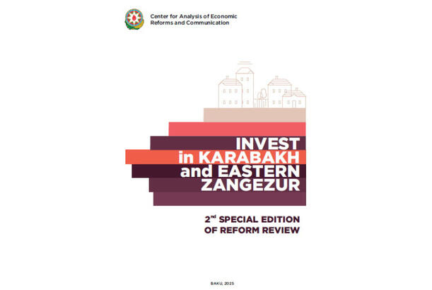 “Invest in Karabakh and Eastern Zangezur” nəşrinin ikinci nömrəsini təqdim edib