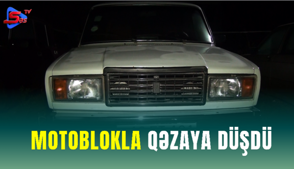 Motoblokla qəzaya düşdü