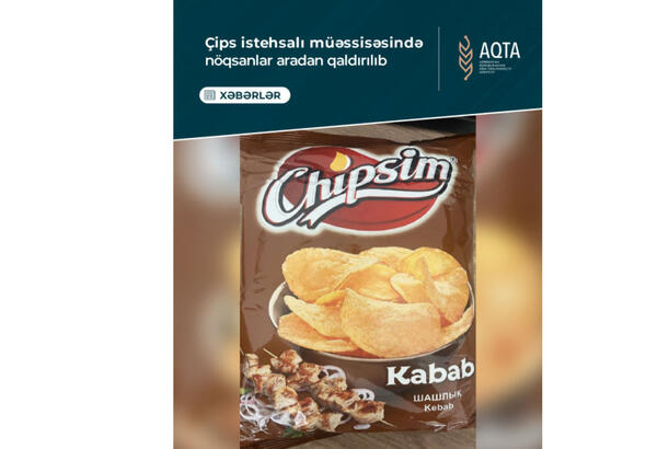 Qəbələdə çips istehsalı müəssisəsində nöqsanlar aradan qaldırılıb