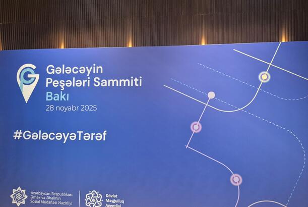 "Gələcəyin Peşələri Sammiti" keçirilir -FOTOLAR -YENİLƏNİR