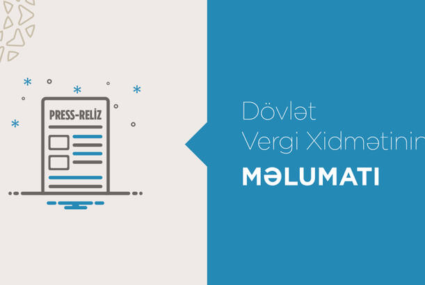 Könüllü açıqlamanın əhatə müddəti artırılır - Dövlət Vergi Xidməti