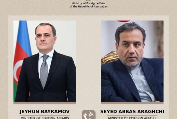 Ceyhun Bayramov və Abbas Əraqçi arasında telefon danışığı olub