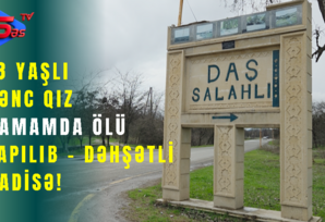 Gənc qızın faciəvi ölümü - SON DƏQİQƏ!