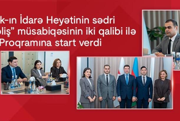 Kapital Bank-ın İdarə Heyətinin sədri  5-ci “Yüksəliş” müsabiqəsinin iki qalibi ilə Mentorluq Proqramına start verdi