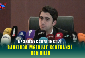 Azərbaycan Mərkəzi Bankında mətbuat konfransı keçirilib