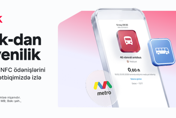 İctimai nəqliyyatda ödənişlərə aydınlıq gətirən yenilik Birbank-da