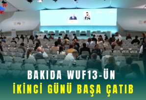 Bakıda WUF13-ün ikinci günü başa çatıb