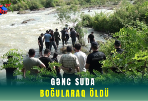 Gənc suda boğularaq öldü