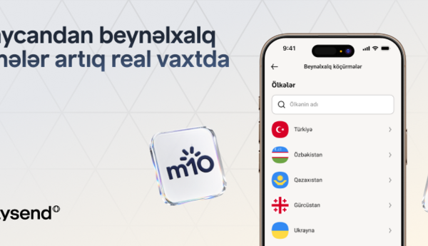 Bir в партнерстве с Paysend запускает международные переводы в реальном времени в Азербайджане