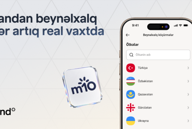 Bir və “Paysend” Azərbaycanda real vaxt rejimində beynəlxalq köçürmələri istifadəyə verir