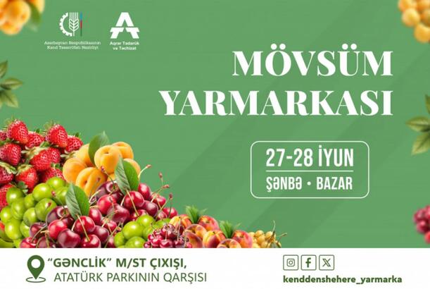 "Kənddən Şəhərə" mövsüm yarmarkasında iştirak üçün qeydiyyata başlanılıb