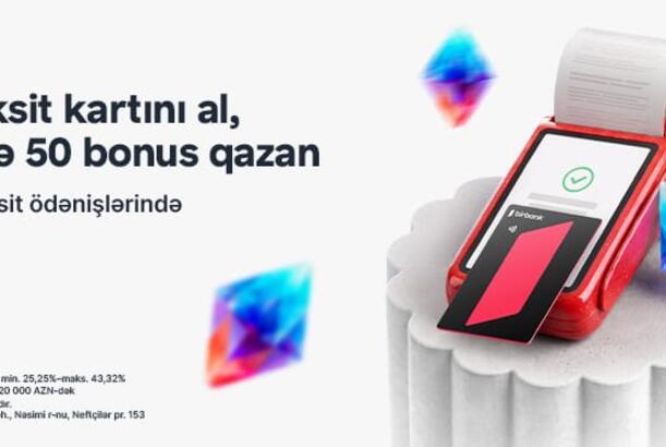Birbank-ın taksit kartını əldə edin, ilk taksit ödənişinizə 50 bonus qazanın