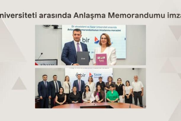 Bir və Xəzər Universiteti gələcəyin peşəkarları üçün güclərini birləşdirir
