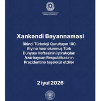 “Türk Dünyası Həftəsi”nin iştirakçıları Xankəndi Bəyannaməsini qəbul ediblər