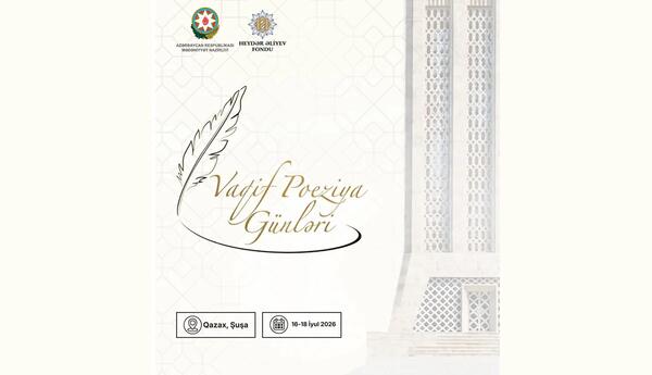 Gələn həftə Vaqif Poeziya Günləri keçiriləcək