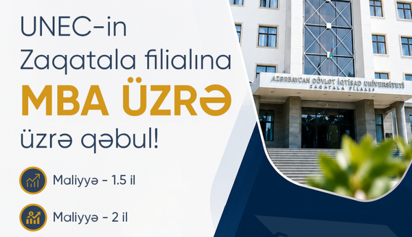 UNEC-in Zaqatala filialında MBA proqramı üzrə qəbul aparılacaq