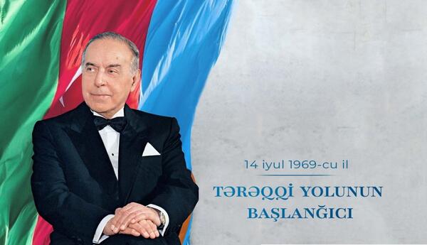 14 İyul 1969-cu il – Azərbaycanın inkişaf və tərəqqi yolu