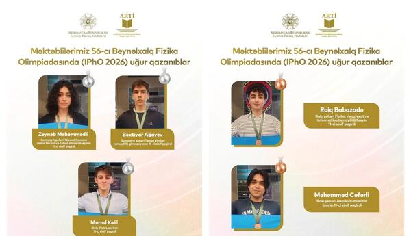 Azərbaycan məktəbliləri Beynəlxalq Fizika Olimpiadasında son 20 ilin ən yüksək nəticəsini əldə ediblər