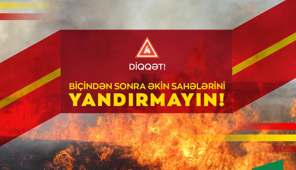 Kənd Təsərrüfatı Nazirliyi: Biçindən sonra əkin sahələrinin yandırılması yolverilməzdir