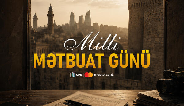 “CineMastercard” Milli Mətbuat Günü münasibətilə jurnalistləri təbrik edir