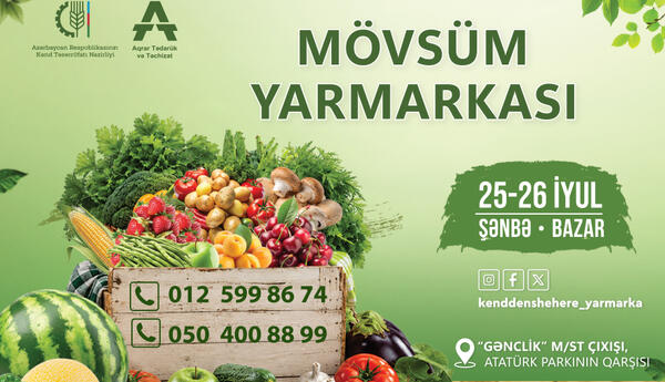 “Kənddən Şəhərə” mövsüm yarmarkası təşkil olunacaq