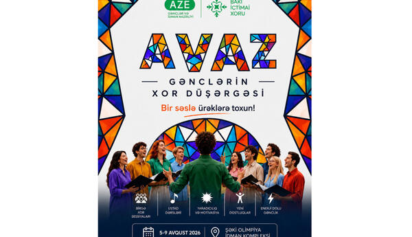 Azərbaycanda ilk dəfə: "AVAZ” Gənclərin Xor Düşərgəsi