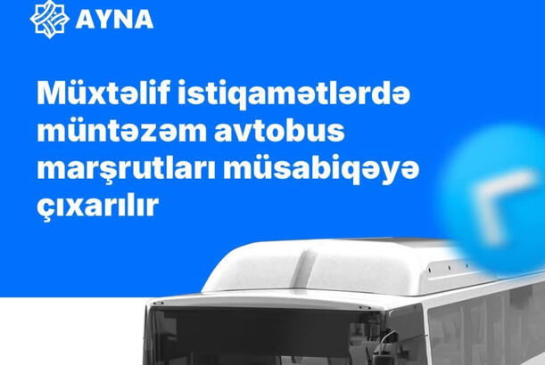 Müntəzəm avtobus marşrutları müsabiqəyə çıxarılır