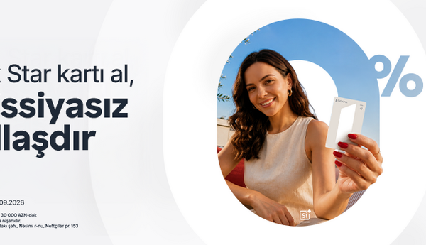 Birbank Star kartını indi sifariş edin, nağdlaşdırmanı komissiyasız edin