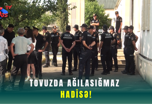Tovuzda Ağılasığmaz Hadisə!