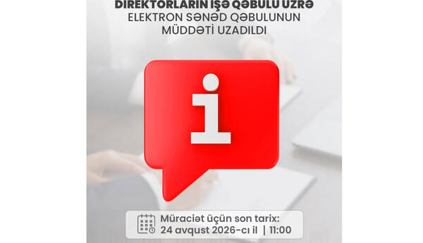 Məktəb direktorlarının işə qəbulu müsabiqəsinə elektron sənəd qəbulunun müddəti uzadılıb