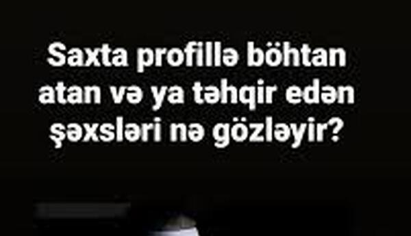 Sosial şəbəkələrdə saxta profillərlə təhqir edənləri hansı məsuliyyət gözləyir? <span class="red">-HÜQUQŞÜNAS DANIŞDI</span>