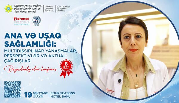 “Ana və uşaq sağlamlığı: multidissiplinar yanaşmalar, perspektivlər və aktual çağırışlar” mövzusunda Beynəlxalq Elmi Konfrans keçiriləcək