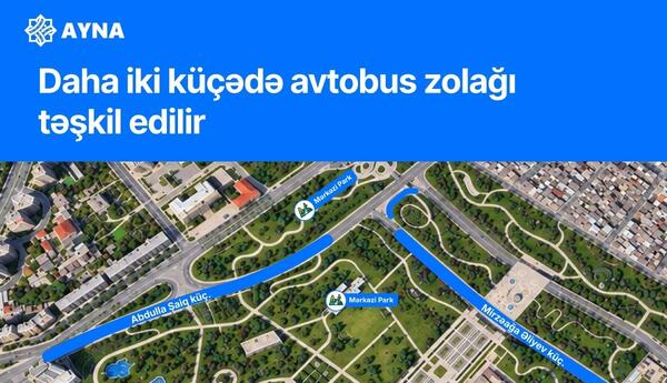 Bakıda daha iki küçədə avtobus zolağı təşkil edilir