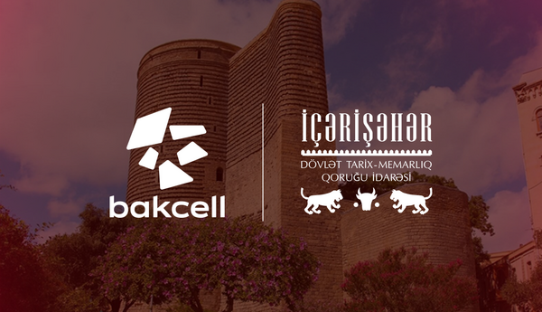 Bakcell İçərişəhərin tarixi irsini rəqəmsal texnologiyalarla canlandıracaq