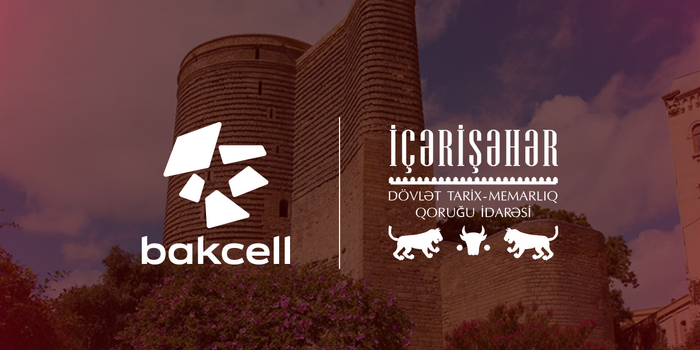 Bakcell İçərişəhərin tarixi irsini rəqəmsal texnologiyalarla canlandıracaq
