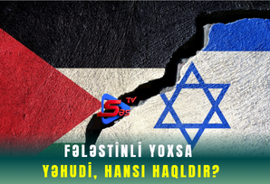 Fələstinli yoxsa yəhudi, hansı haqldır?