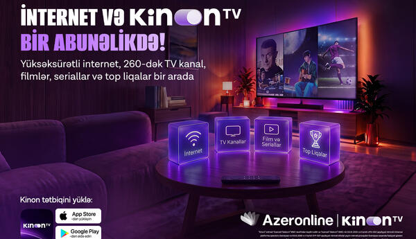 Sürətli internetlə daha çox əyləncə: “Azeronline” abunəçilərinə“Kinon TV” xidmətindən istifadə imkanı təqdim edir